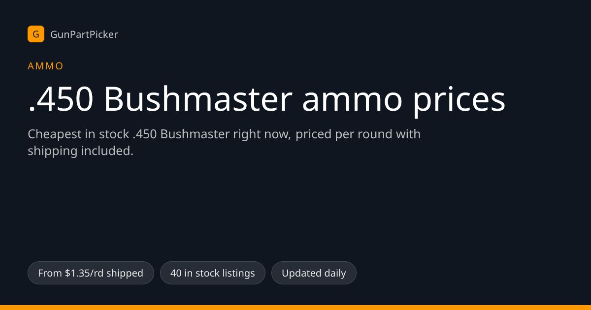 .450 Bushmaster Ammo Prices — From $1.35/rd (October 2026) | GunPartPicker