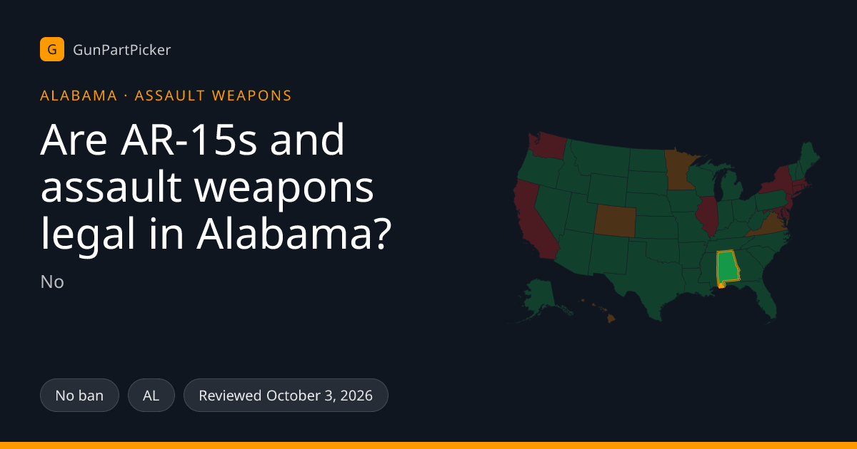 Are AR-15s Legal in Alabama? Yes (2026 Law)