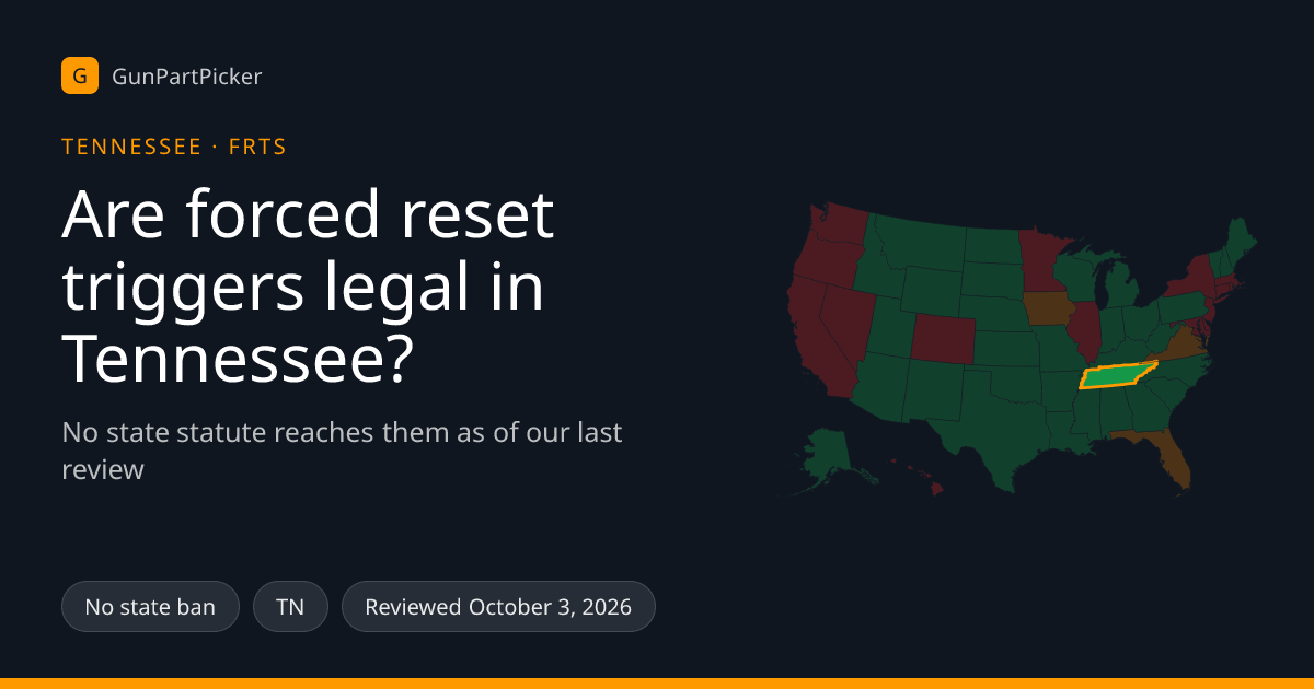 Are FRT Triggers Legal in Tennessee? (2026 Law)